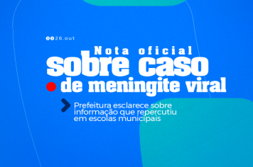Nota oficial sobre caso de meningite viral